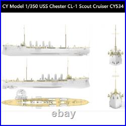 1/350 USS Chester CS-1/CL-1 Cruiser Military Assembly Model Kits & Upgrade Set 1/350 USS Chester CS-1/CL-1 Cruiser Military Assembly Model Kits & Upgrade Set